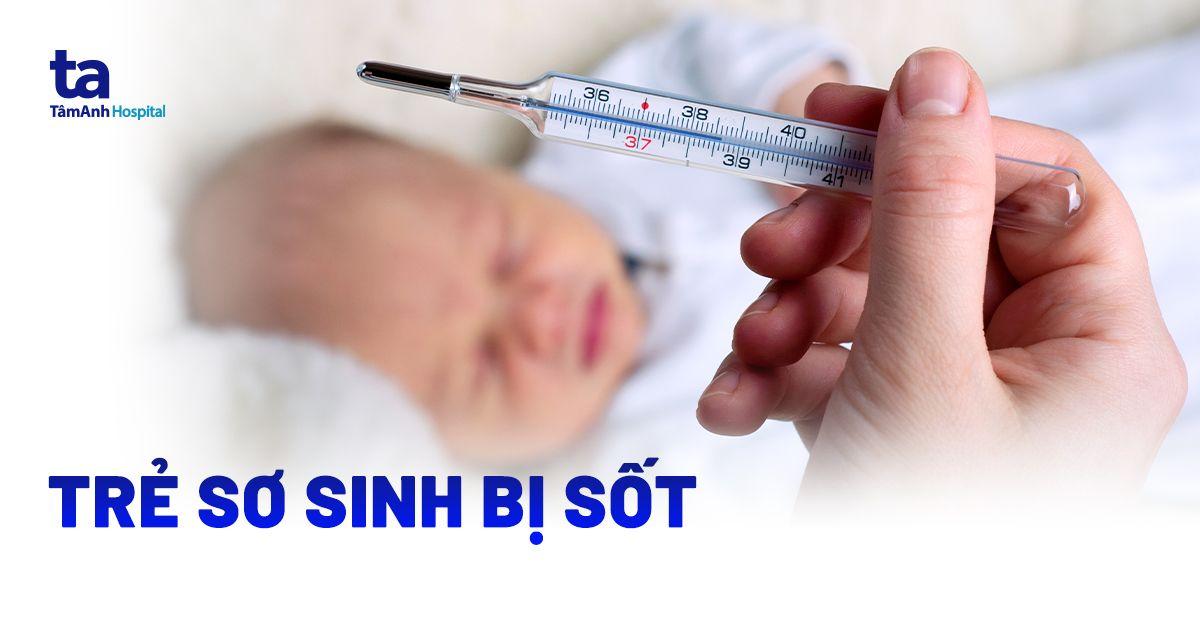 trẻ sơ sinh bị sốt