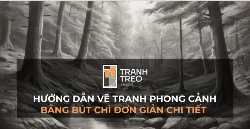 vẽ tranh phong cảnh rừng cây đơn giản bằng bút chì với chi tiết thân và lá