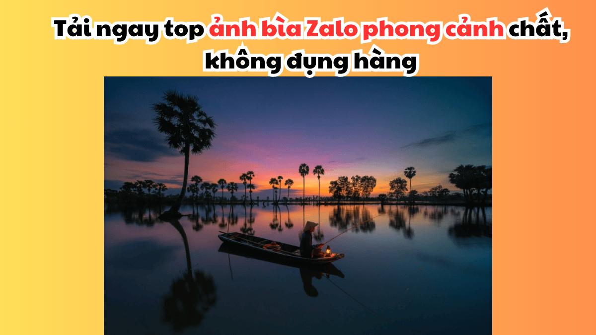 Ảnh bìa zalo phong cảnh