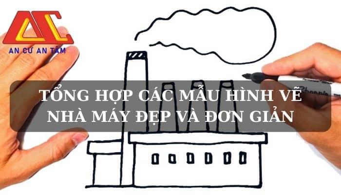 Tổng hợp 49+ mẫu hình vẽ nhà máy đẹp và đơn giản