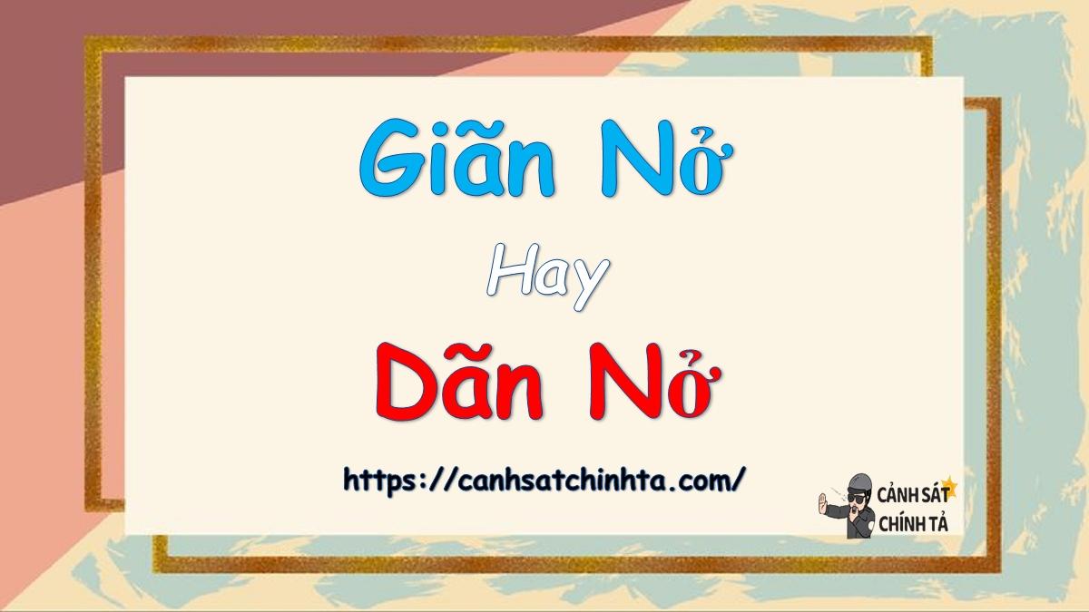 giãn nở hay dãn nở